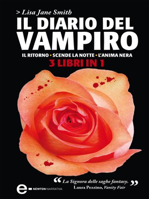 cover image of Il diario del vampiro. Il ritorno--Scende la notte--L'anima nera
